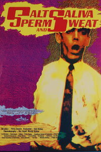 Salt, Saliva, Sperm and Sweat (1988)