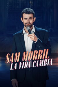 Sam Morril: La Vida Cambia (2024)