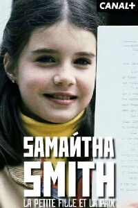 Samantha Smith : la petite fille et la paix ? (2023)