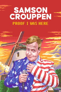 Samson Crouppen: Proof I Was Here (2022)