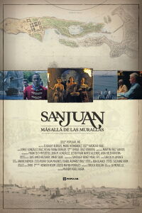 San Juan, más allá de las murallas (2022)