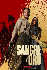Sangre y oro (2023)