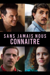 Sans jamais nous connaître (2023)