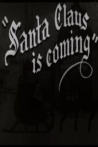 Santa Claus is Coming (1920)
