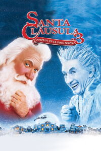 Santa Cláusula 3: Complot En El Polo Norte (2006)