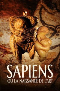 Sapiens ou la naissance de l’art (2022)