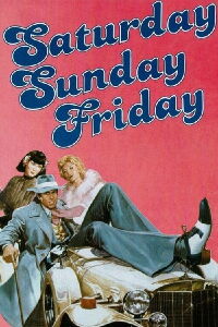 Saturday, Sunday and Friday (1979)