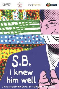 S.B.: Io lo conoscevo bene (2013)