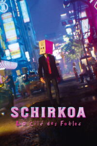 Schirkoa : la cité des fables (2024)