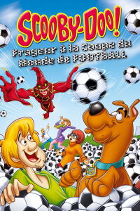 Scooby-Doo ! Frayeur à la Coupe du Monde de Football (2014)