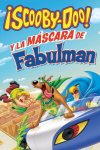 Scooby-Doo! y la Máscara de Fabulman (2012)