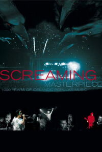 Screaming Masterpiece (2005)