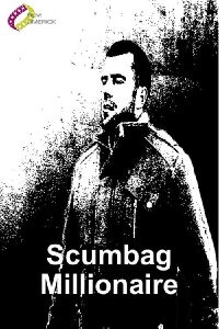Scumbag Millionaire (2011)