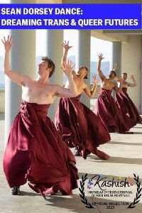 Sean Dorsey Dance: Dreaming Trans and Queer Futures (2022)