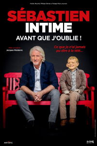 Sébastien intime : Avant que j'oublie ! (2020)