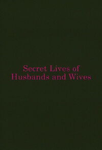 Secret Lives of Husbands and Wives (2013)