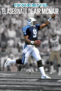 Secretos del deporte El asesinato de Air McNair (2024)