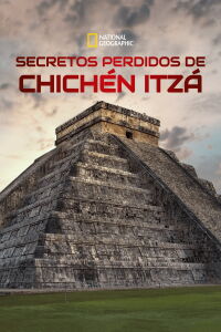 Secretos perdidos de Chichén Itzá (2020)