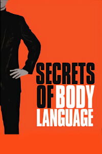 Secrets of Body Language (2008)