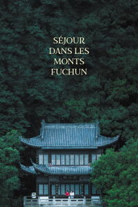 Séjour dans les monts Fuchun (2020)