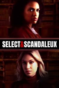 Sélect & scandaleux (2022)