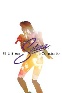 Selena Live! The Last Concert (1995)