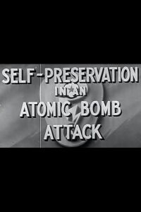 Self-Preservation in an Atomic Bomb Attack (1950)