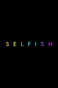Selfish (2018)