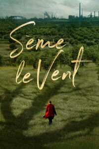 Sème le vent (2020)