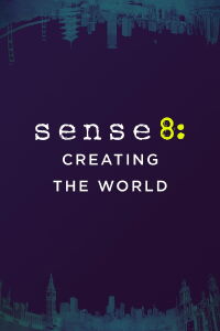 Sense8: La creación del mundo (2015)
