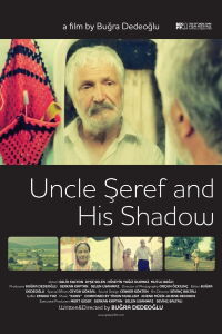 Şeref Dayı ve Gölgesi (2013)