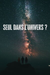 Seul dans l'univers ? (2009)