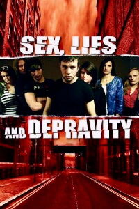 Sex, Lies and Depravity (2012)