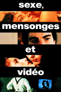 Sexe, mensonges & vidéo (1989)