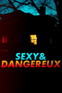 Sexy et dangereux (2022)