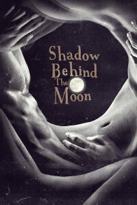 Shadow Behind the Moon (2015)