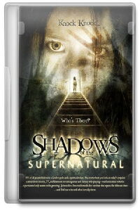 Shadows of the Supernatural (2005)
