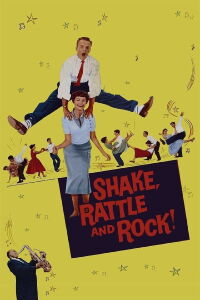 Shake, Rattle and Rock! (1956)