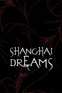 Shanghai Dreams (2005)