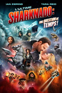 Sharknado 6: l'ultime Sharknado (2018)