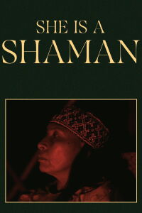She is a Shaman (2024)