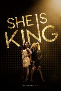 She Is King (2017)