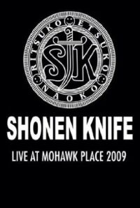 Shonen Knife: Live at Mohawk Place (2009)