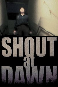 Shout at Dawn (1996)