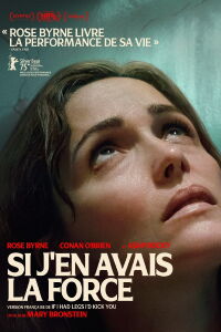 Si j’en avais la force (2025)
