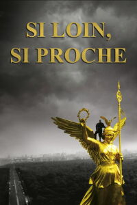 Si loin, si proche! (1993)