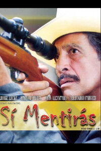 Si Mentiras (2007)