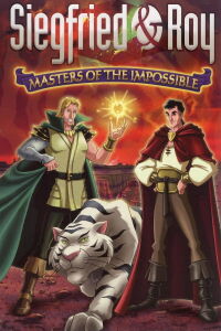 Siegfried and Roy: Masters of the Impossible (1996)