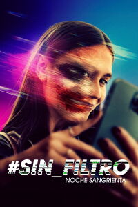 #Sin_Filtro - Noche Sangrienta (2022)