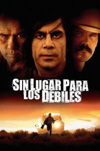 Sin lugar para los débiles (2007)